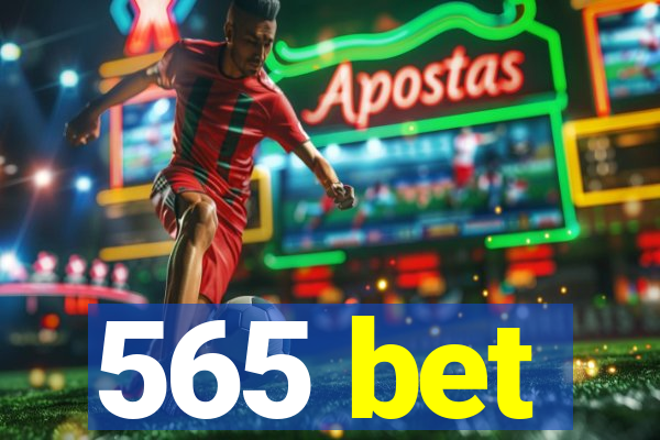 565 bet